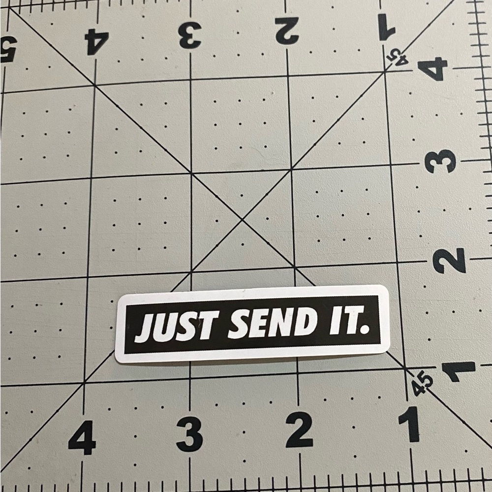 🌈20/$12🌈 Just Send It Sticker - Picture 2 of 3
